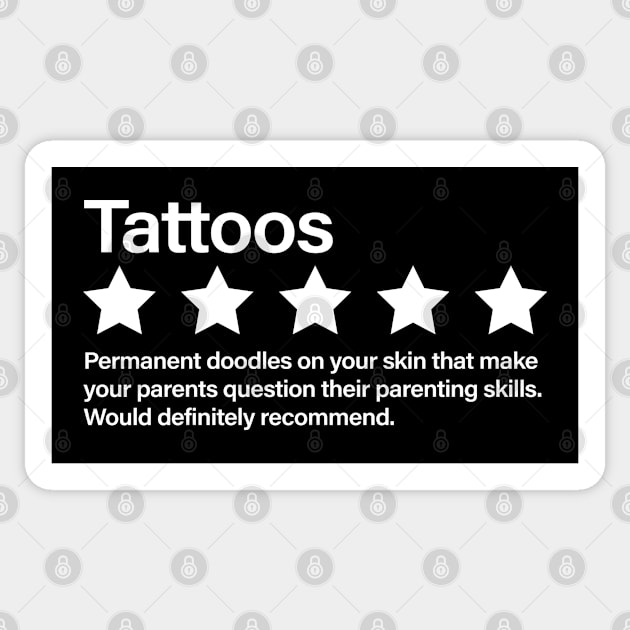 Tattoos Sarcastic Review, Five Stars, Would Recommend! Sticker by KneeDeep Ink